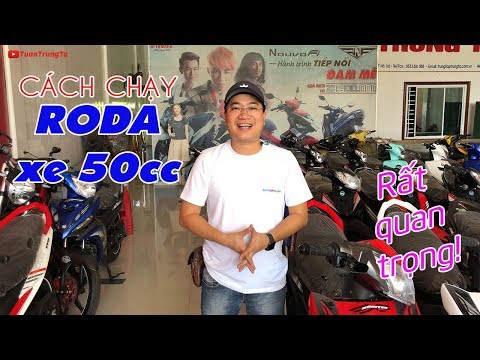 Video Cách chạy Roda xe 50cc và Những điều cần thiết khi mới... - youtube