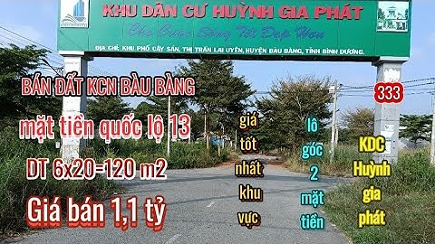 (333) Bán đất mặt tiền QL13 lô góc 2 mặt tiền - DT 6x20=120 m2, giá 1,1 tỷ| nhà đất bình dương|