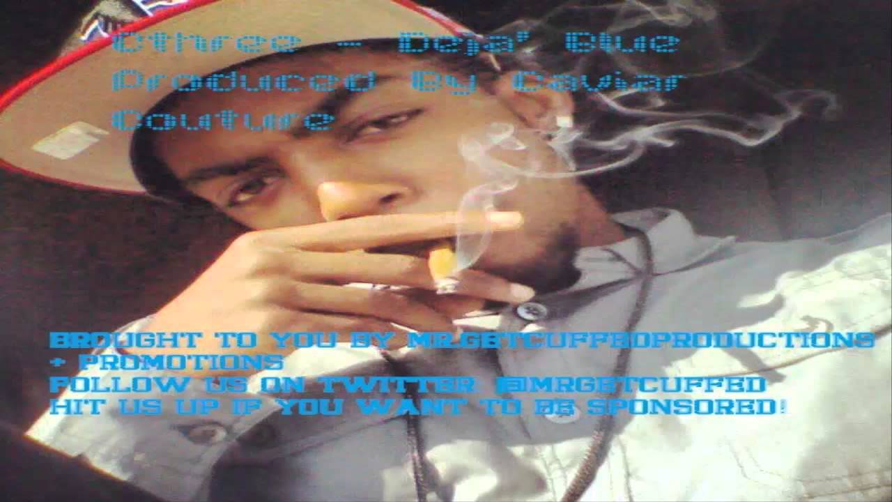 Watch *New* Cthree - Deja' Blue | HOT NEW HIP HOP | FIRE | SO CAL | Rap | *HD* on YouTube Watch *New* Cthree - Deja' Blue | HOT NEW HIP HOP | FIRE | SO CAL | Rap | *HD* on YouTube