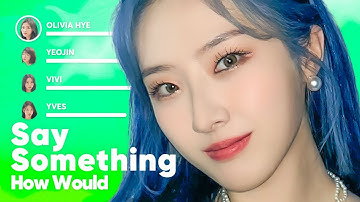 How Would LOONA Sing 