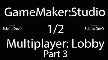 GameMakerStudio 2 Networking: Lobby Tut: Part 3