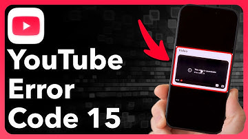 How To Fix YouTube Error Code 15 On Mobile