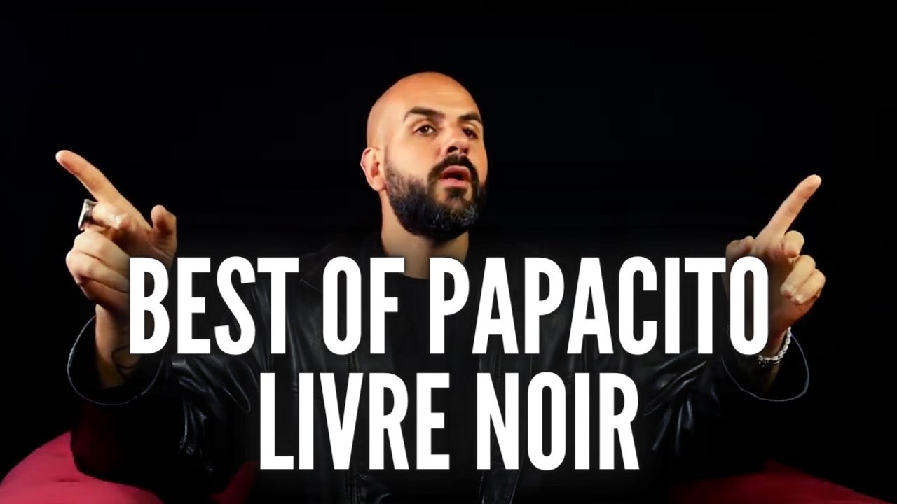 BEST OF PAPACITO LIVRE NOIR - YouTube