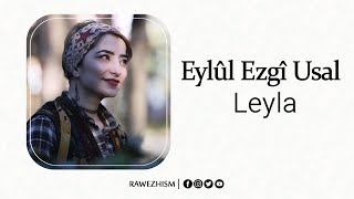 Eylül Ezgi Usal - Leyla Resimi