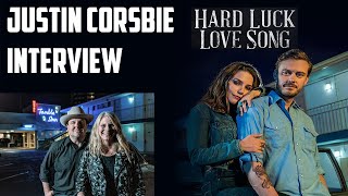 Justin Corsbie Interview - Hard Luck Love Song (Digital Release)