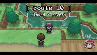 [ route 10 ★ slowed + reverb ] // pokémon black/white/black2/white2