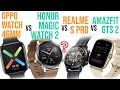 COMPARISON-Realme S Pro | Amazfit GTS 2 | Honor Magic Watch 2 | OPPO Watch 46mm