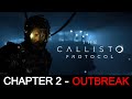 THE CALLISTO PROTOCOL - PART 2 - ULTRAWIDE - OUTBREAK