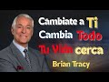 Tu Vida No Cambiará Hasta Que Hagas Esto 💥 | Brian Tracy