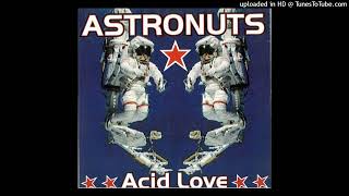 Astronuts - Acid Love - 1996