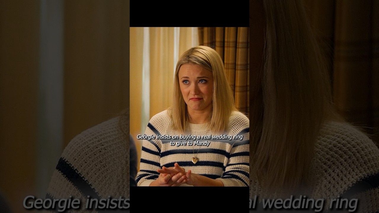 Georgie insists on buying a real wedding ring to give to Mandy