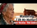 Wandering Oh My Mother Classic Country English Lyrics Song Benawan Country mp3