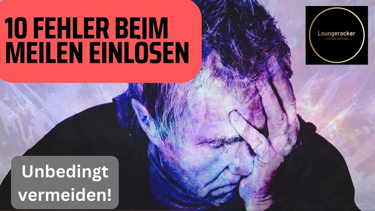 10 Fehler beim Meilen ✈️ EINLÖSEN, die ihr vermeiden müsst