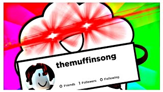 Video thumbnail of ""THE MUFFIN SONG" but the lyrics are roblox usernames!"