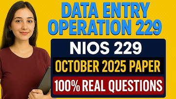 NIOS Data Entry Operation 229 | Most Important Questions & Answers | October 2025 Original Paper