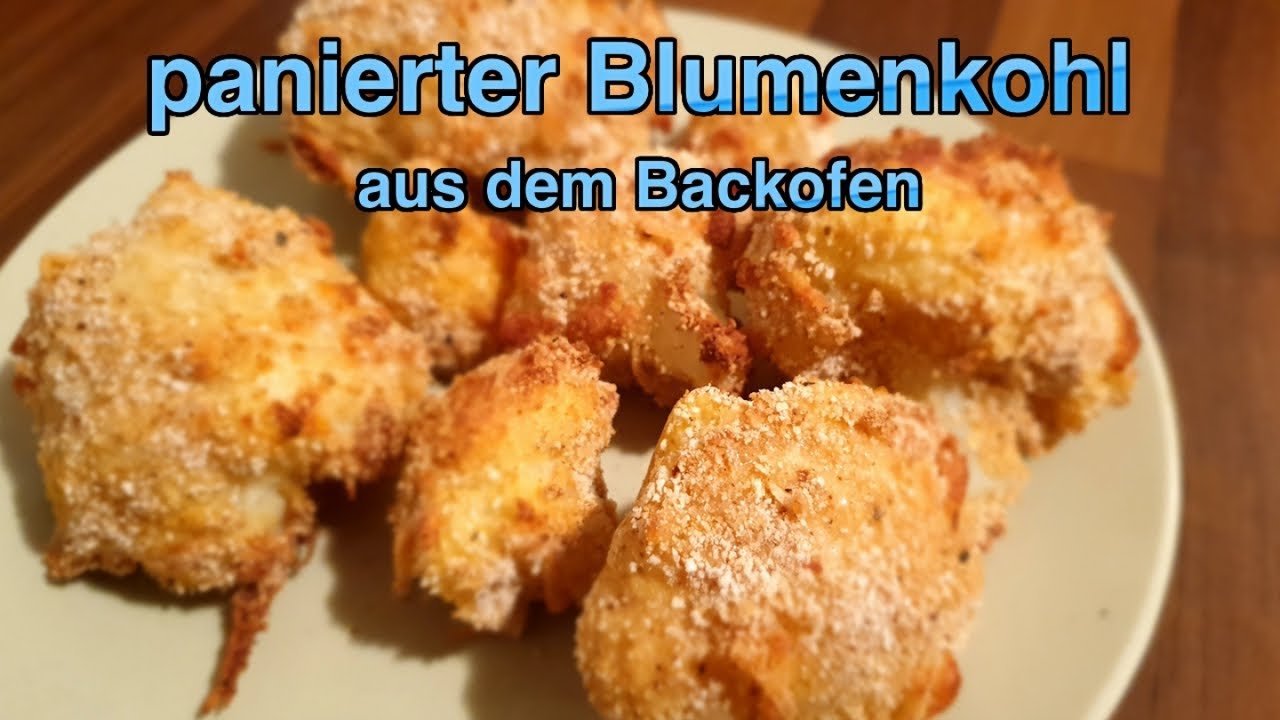 panierter Blumenkohl aus dem Backofen - der Snackspass! - YouTube