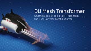 Dual Universe Mesh Transformer - Introduction