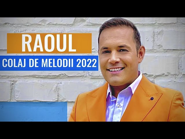 RAOUL - COLAJ CU CELE MAI NOI MELODII class=