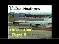 A Day at the Queens Building - Heathrow Airport 1987 - 1996) Part 5