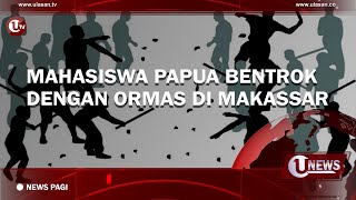 Download lagu MAHASISWA PAPUA BENTROK DENGAN ORMAS DI MAKASSAR | U-NEWS
