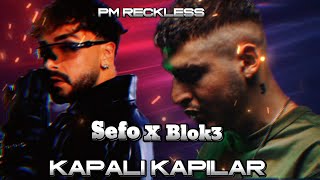 Sefo X Blok3  - Kapalı Kapılar  Remix  ( Prod. PM RECKLESS ) Bilemedim ama niye böyle yakar anılar Resimi