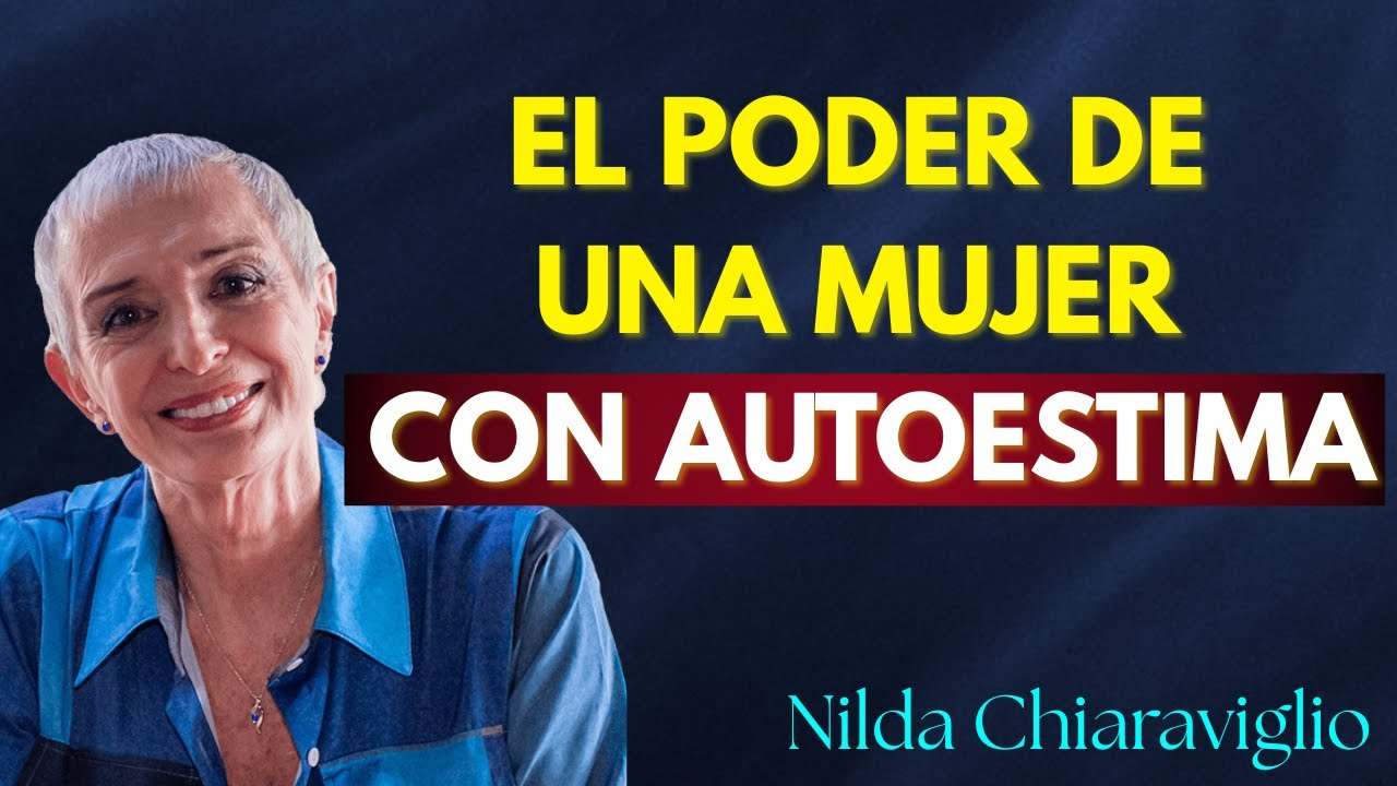 El Poder de una Mujer con Autoestima y Fuerza Interior.