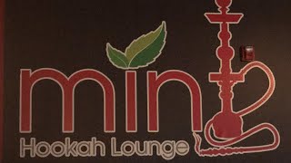 Mint Hookah Lounge Review