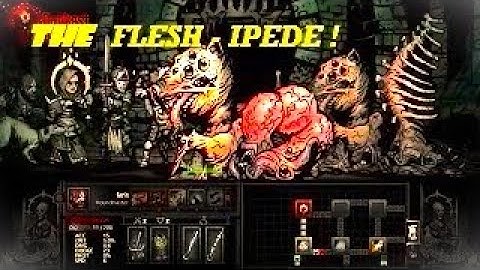 How to Phlebotomize A FLESH - IPEDE - Darkest Dungeon