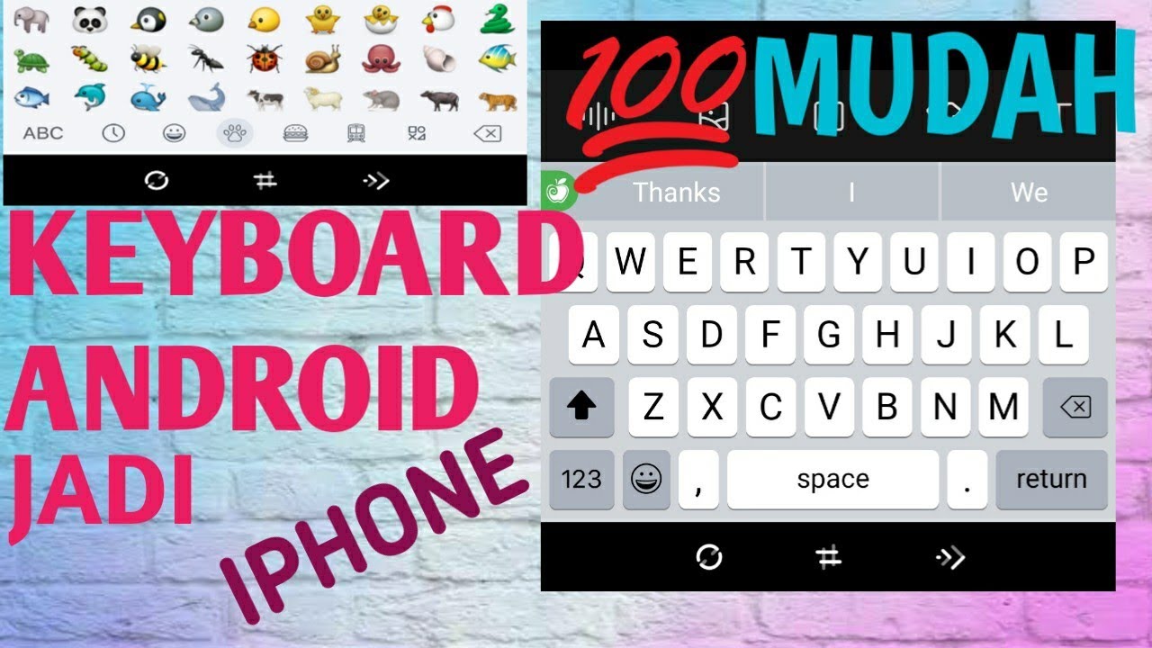 CARA MERUBAH KEYBOARD ANDROID JADI IPHONE || TUTORIAL ANDROID - YouTube