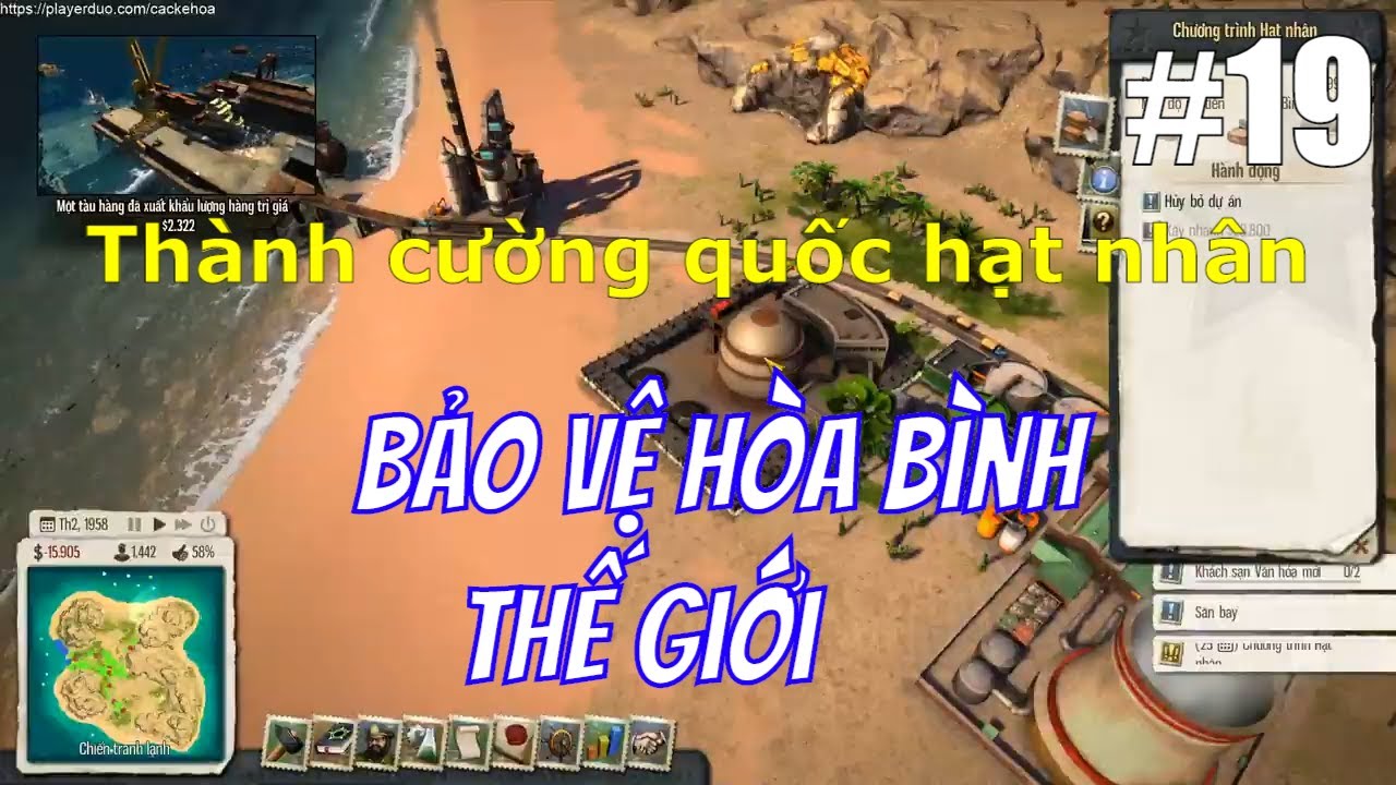 tropico 5 วิธีเล่น Update Tropico 5 việt hóa #19 | Quyết tâm thành cường quốc hạt nhân bảo vệ hòa bình thế giới