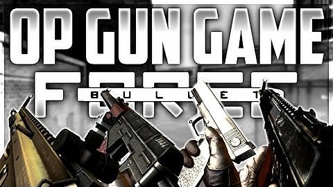 Bullet Force: OP Gun Game!