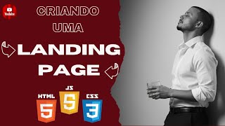 🚀 Criando uma Landing Page do ZERO com HTML, CSS e JavaScript! | Aprenda Programação na Prática