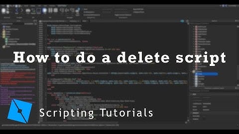 How to do a Delete Script [ROBLOX STUDIO]