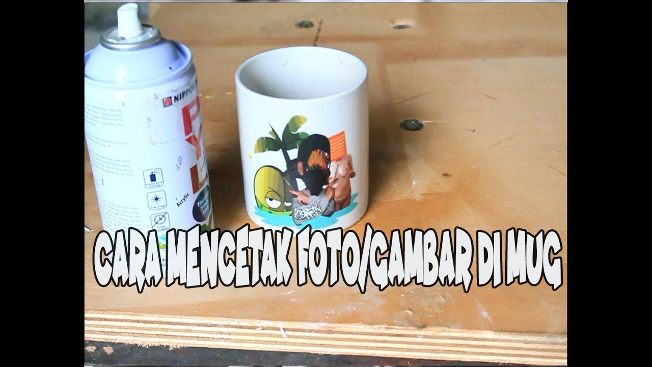  CARA CETAK GAMBAR DI MUG  KERAMIK YouTube