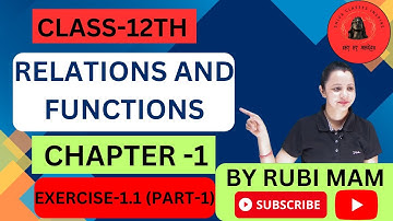 Ch-1 | Relation & Function |Exercise-1.1 (Part-1)  | Class 12 Math| #mathsquestion #byrubimam