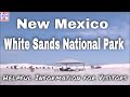 White Sands National Park – New Mexico | Beautiful America Series – Travel Guide - Episode# 22