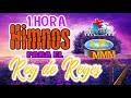 HIMNOS PARA EL REY DE REYES 1 HORA COMPLETO PRIMICIA 2020