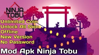 UNLIMITED COIN, UNLOCK ALL SKIN, OFFLINE, NEW VERSION - Mod Apk Ninja Tobu screenshot 2