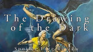 The Drawing of the Dark by Tim Powers | Spoiler Free Review
