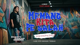 Download Lagu Memang kita pe salah - Shanty Dahlan (Cover) #coversong #manado #lagumanado MP3