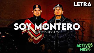 Fuerza Regida - Soy Montero (LETRA\/LIRICS) 2022