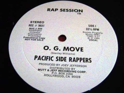 Pacific Side Rappers – O. G. Move Pacific Side Rappers - O.G Move 1984 - YouTube