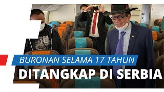 Pembobol Bank BNI Diekstradisi dari Serbia setelah 17 Tahun Buron, Simak Kronologi Lengkapnya