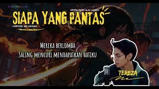 TEREZA - SIAPA YANG PANTAS (COVER VIDEO LIRIK)