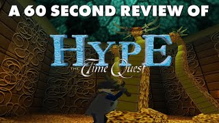 Hype The Time Quest A 60 Second Review