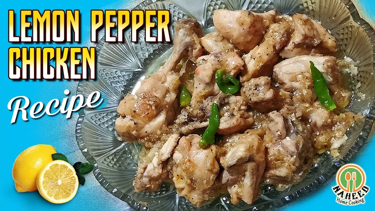LEMON PEPPER CHICKEN RECIPE YouTube