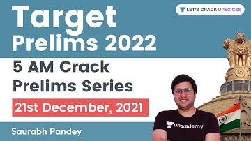 5 AM Crack Prelims Series | 21st December 2021 | Target Prelims 2022 | UPSC CSE | Saurabh Pandey