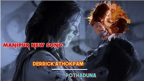 DERRICK ATHOKPAM || 🥀Manipur new song🥀|| Xml link in description🌼🦋