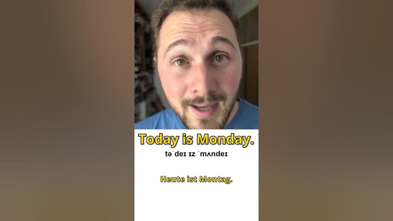 Wie sagt man HEUTE IST MONTAG auf englisch YouTube