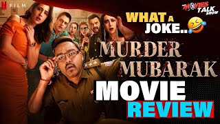 Murder Mubarak - Movie REVIEW | Cringe into 💯| Netflix